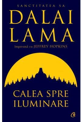 Calea spre iluminare - Dalai Lama, Jeffrey Hopkins