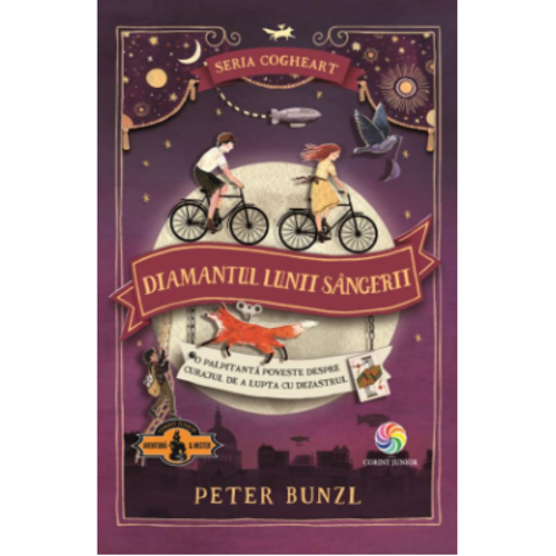 Diamantul lunii sangerii. Seria Cogheart, volumul 2 - Peter Bunzl