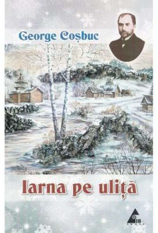 Iarna pe ulita. Poezii - George Cosbuc