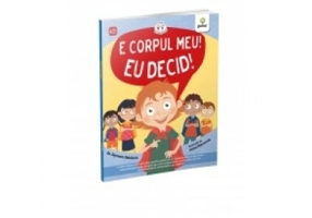 E corpul meu, eu decid! Colectia Emotii si dezvoltare personala