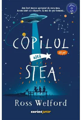 Copilul de pe alta stea - Ross Welford