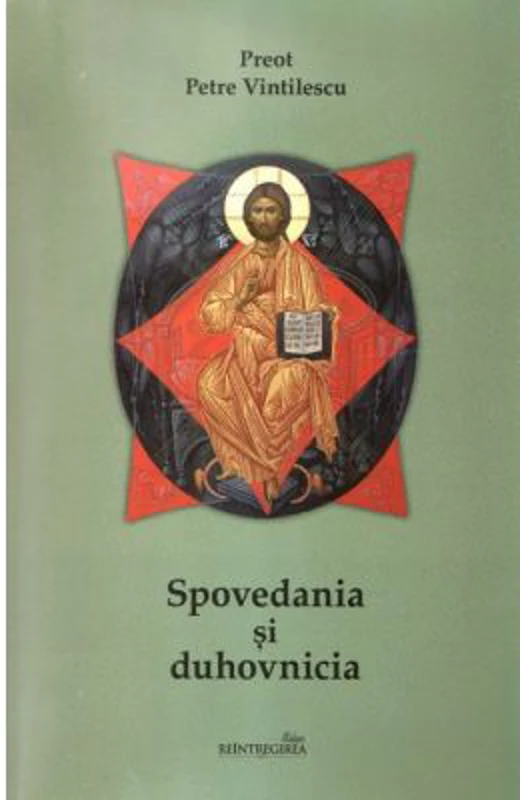 Spovedania si duhovnicia. Editia a treia