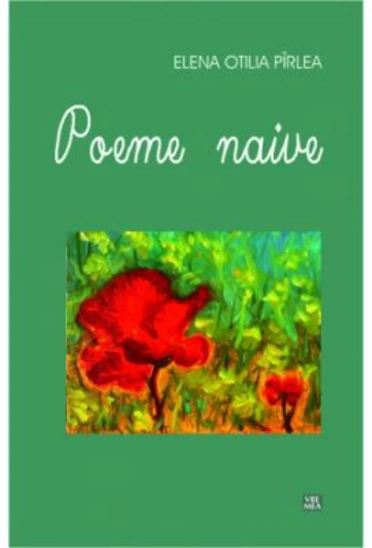Poeme naive - Elena Otilia