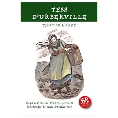 Tess D'Urberville. Repovestire de Maxine Linnell - Thomas Hardy
