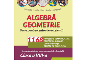 Algebra. Geometrie. 1168 de probleme semnificative pentru olimpiade, concursuri si centre de excelenta. Clasa a 8-a - Artur Balauca