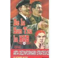 De la Sun tzu la KGB. Arta dezinformarii strategice - Volumul 1 - Vladimir Alexe
