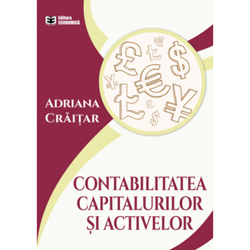 Contabilitatea capitalurilor si activelor - Adriana Craitar