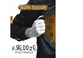 Freddie. Proze riscante - Adrian Buzdugan
