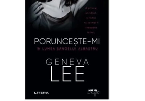 Porunceste-mi. In lumea sangelui albastru