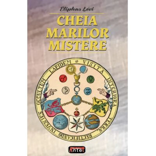 Cheia marilor mistere – Eliphas Levi