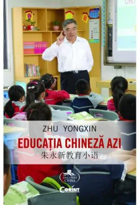 Educatia chineza azi - Zhu Yongxin