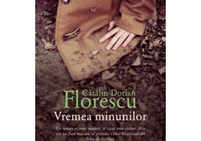 Vremea minunilor - Catalin Dorian Florescu