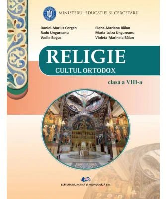 RELIGIE CULTUL ORTODOX-Manual pentru clasa a 8-a - Daniel-Marius Cergan