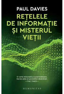 Retelele de informatie si misterul vietii - Paul Davies