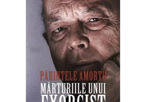 Parintele Amorth. Marturiile unui exorcist - Marco Tosatti