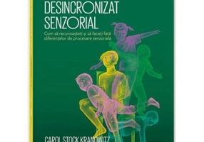 Copilul desincronizat senzorial