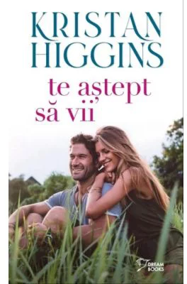 Te astept sa vii (vol. 21) - Kristan Higgins