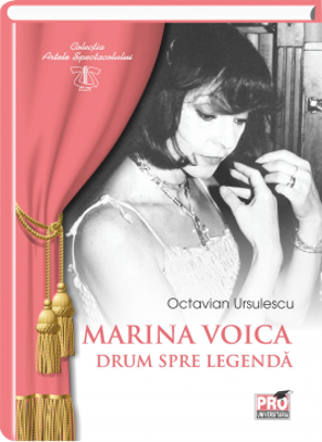 Marina Voica, drum spre legenda - Octavian Ursulescu