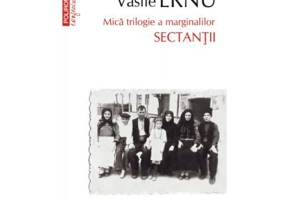 Sectantii. Editia a III-a, de buzunar - Vasile Ernu