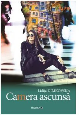 Camera ascunsa - Lidija Dimkovska