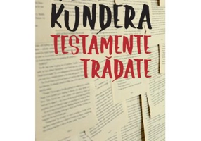 Testamente tradate - Milan Kundera