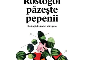 Rostogol pazeste pepenii (#2) - Lavinia Braniste