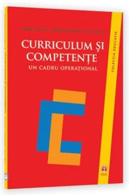 Curriculum si competente. Un cadru operational - Philippe Jonnaert