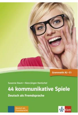 44 kommunikative Spiele. Deutsch als Fremdsprache - Susanne Daum, Hans-Jürgen Hantschel