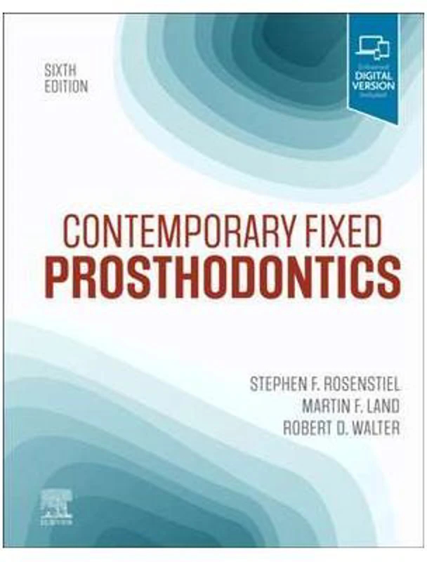 Contemporary Fixed Prosthodontics - Stephen F. Rosenstiel, Martin F. Land