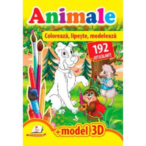 Animale. Coloreaza, lipeste, modeleaza + 192 autocolante +3D model