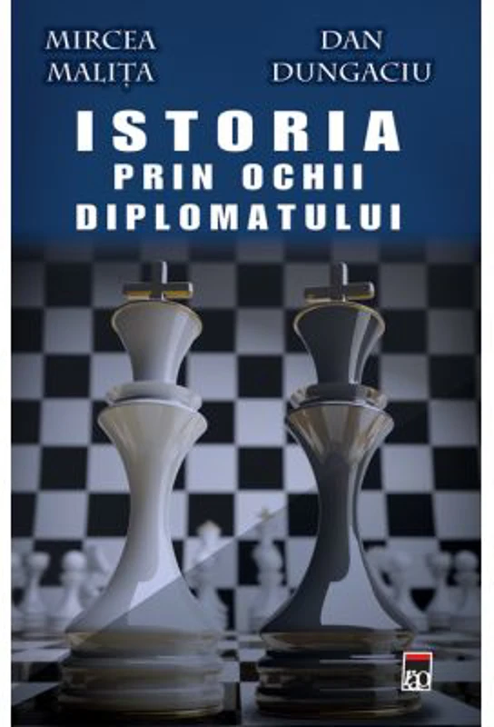 Istoria vazuta prin ochii diplomatului - Mircea Malita