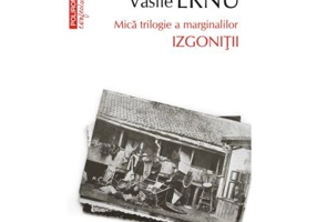 Izgonitii (editia a II-a, de buzunar) - Vasile Ernu