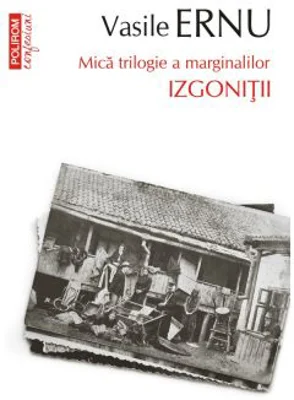 Izgonitii (editia a II-a, de buzunar) - Vasile Ernu