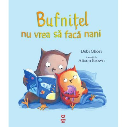 Bufnitel nu vrea sa faca nani - Debi Gliori