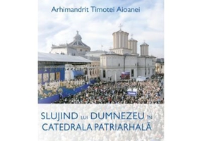 Slujind lui Dumnezeu in Catedrala Patriarhala - Ps. Pr. Timotei Aioanei