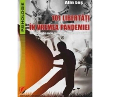 101 libertati in vremea pandemiei. Realitati psiho-socio-comportamentale ale romanilor - Alin Les