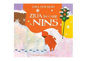 Ziua in care a nins - Ezra Jack Keats