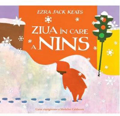 Ziua in care a nins - Ezra Jack Keats