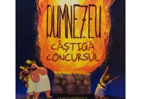 Dumnezeu castiga concursul. Seria Povesti care spun adevarul - Carl Laferton