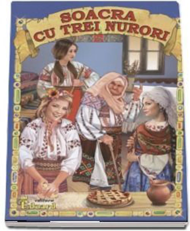 Soacra cu trei nurori
