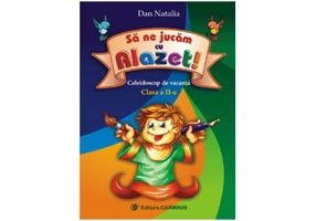 In vacanta cu Alazet, caleidoscop pentru clasa a 2-a