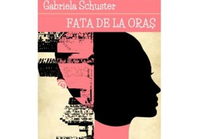 Fata de la oras - Gabriela Schuster