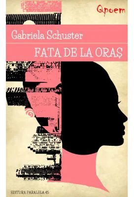 Fata de la oras - Gabriela Schuster