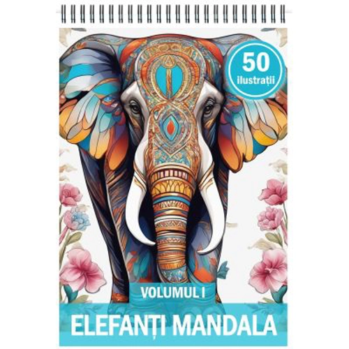 Carte de colorat cu 50 de ilustratii, Elefanti Mandala, Volumul 1