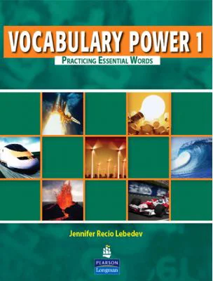 Vocabulary Power. Practicing Essential Words