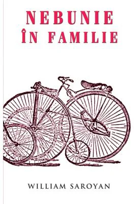 Nebunie in familie - William Saroyan
