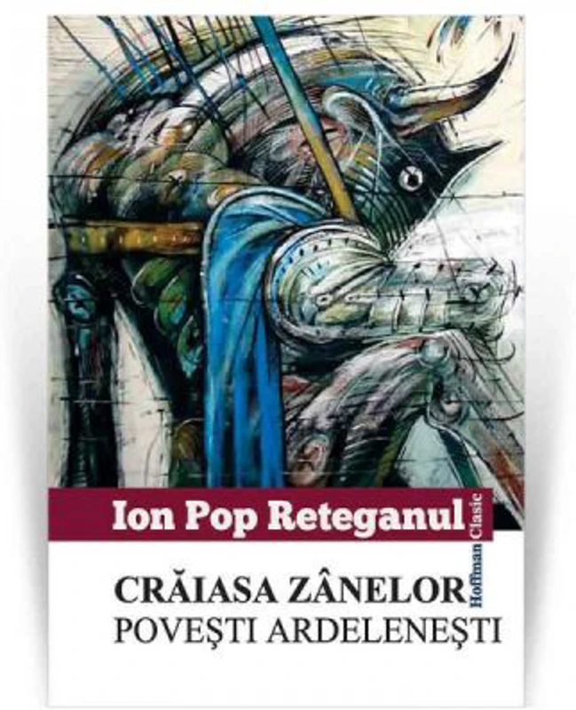 Craiasa zanelor. Povesti ardelenesti