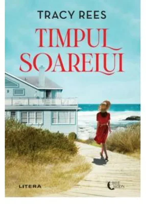 Timpul soarelui - Tracy Rees