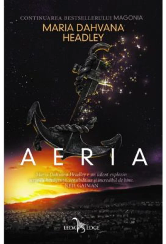 Aeria. Seria Magonia volumul 2 - Maria Dahvana Headley