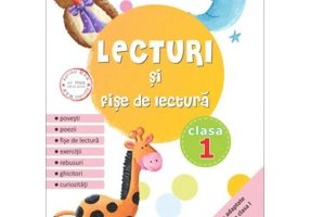 Lecturi si fise de lectura. Texte literare adaptate pentru elevul de Clasa 1 - Arina Damian